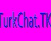 TurkChat.TK -  Türk Chat, Turk Sohbet Odaları