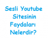 Sesli Chat Sitesi SesliYoutube